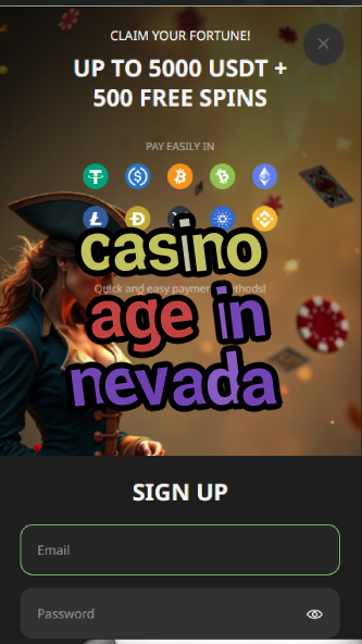 casino age in nevada-asdasdzhjkds.com